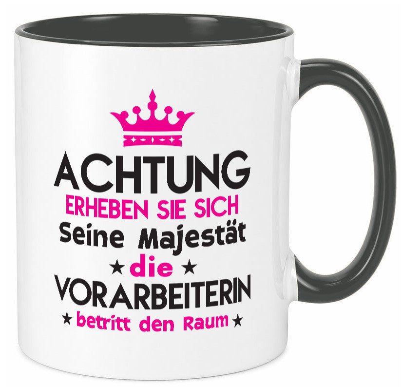 Seine Majestät Vorarbeiterin | Kollegin Teamleiter lustig Arbeit Kollegen Büro