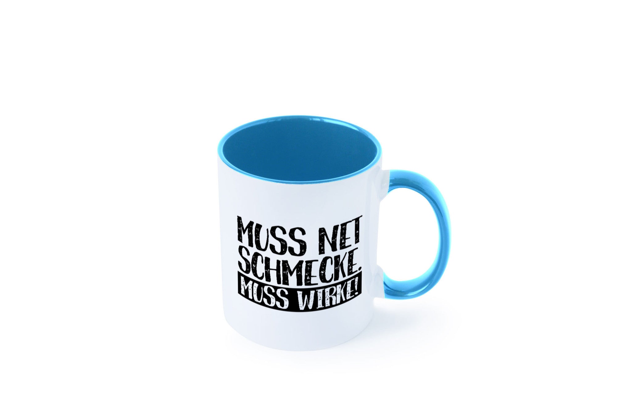 Muss net schmecken, wirken! | Medizin lustig Humor Geschenkidee Geschenk Tasse