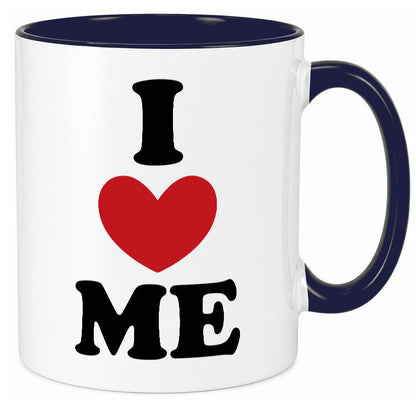 I love me vl9 Geschenkidee Humor Tasse
