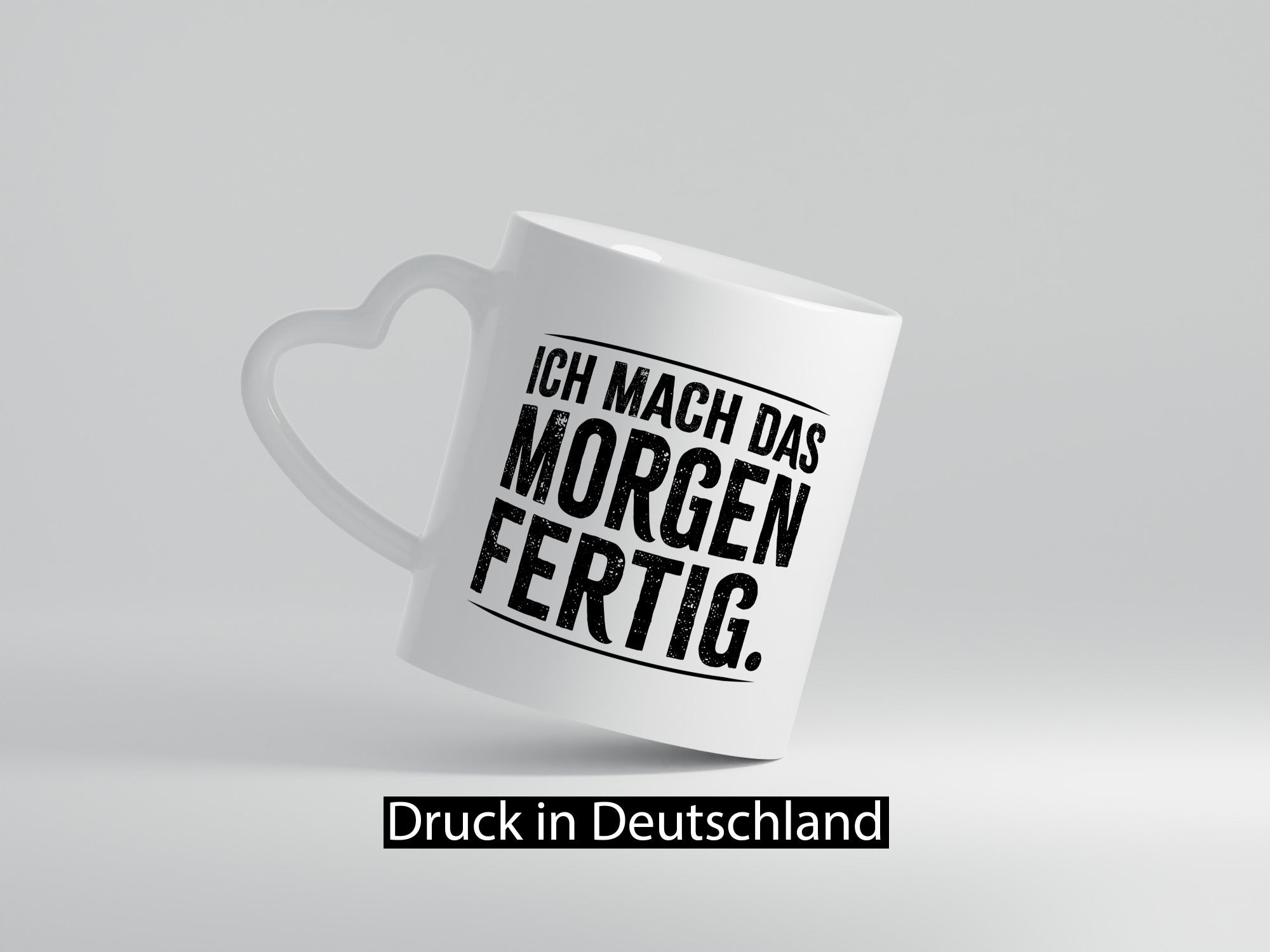 Ich mach das morgen fertig lustiger Spruch Geschenk Humor Geschenkidee Tasse