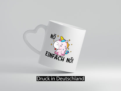 Nö einfach nö! | Einhorn Stures Humor Geschenkidee Tasse