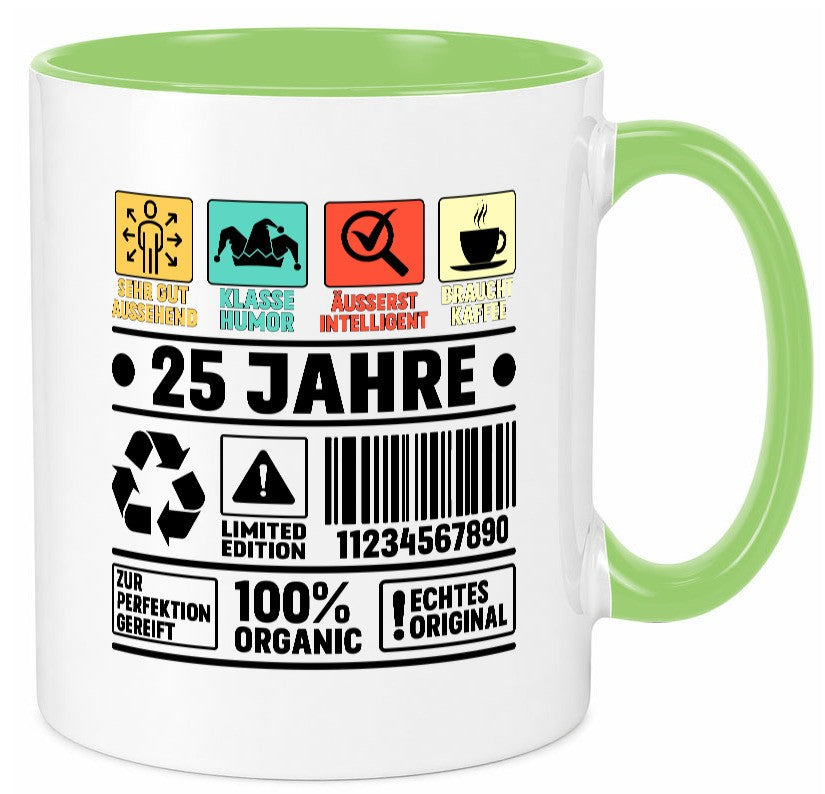 25. Geburtstag | 25 Jahre Humor Limited Edition lustiger Spruch Geschenk Tasse