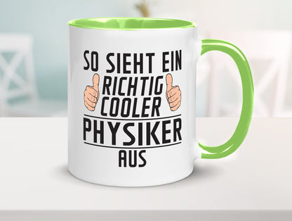 Richtig Cooler Physiker | Physik Geschenkidee Humor Tasse