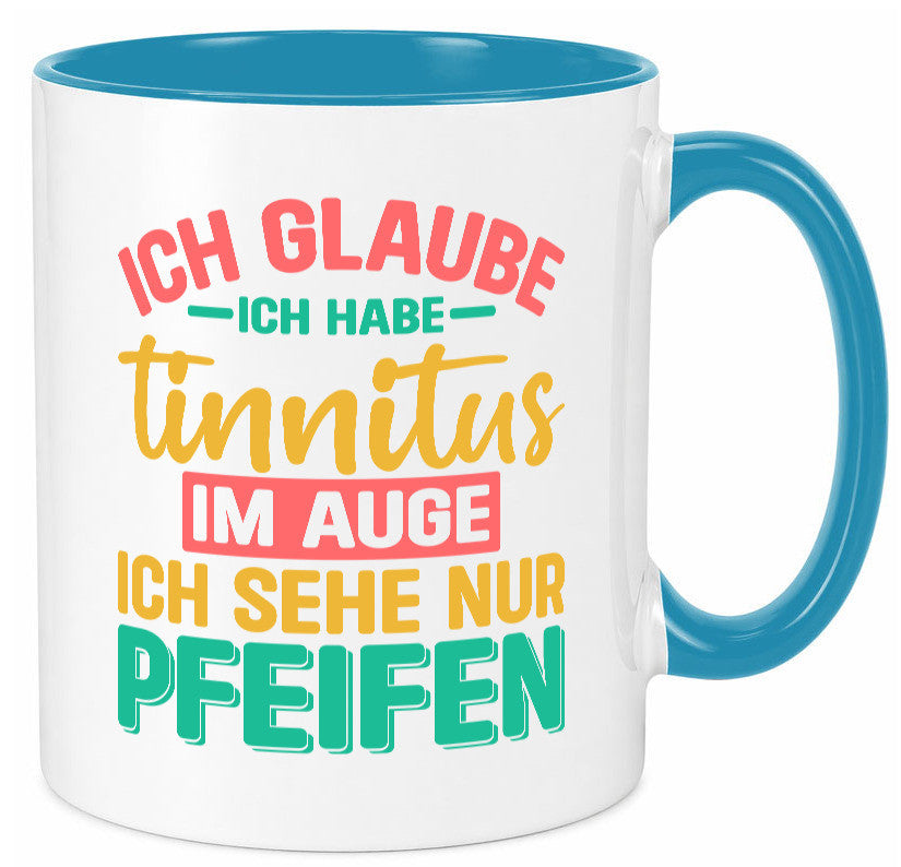 Ich glaube habe Tinitus | Coole Männer Witze v2 Humor Geschenkidee Tasse