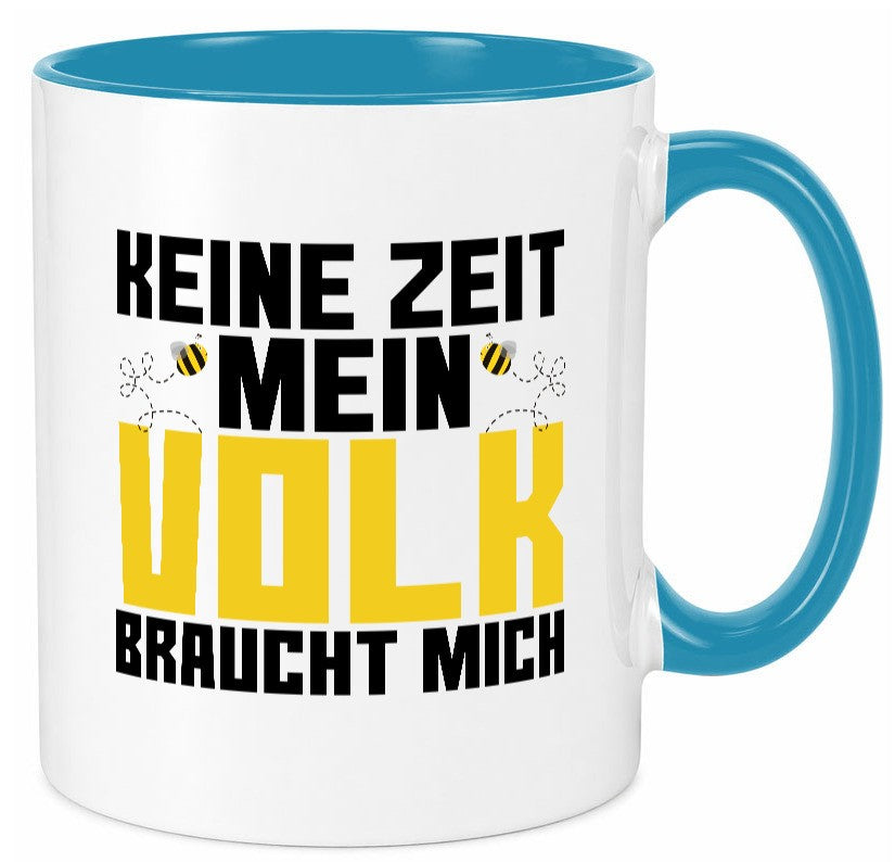 Mein Volk braucht mich | Bienenvolk Imker Honigmacher lustig Humor Geschenkidee Tasse