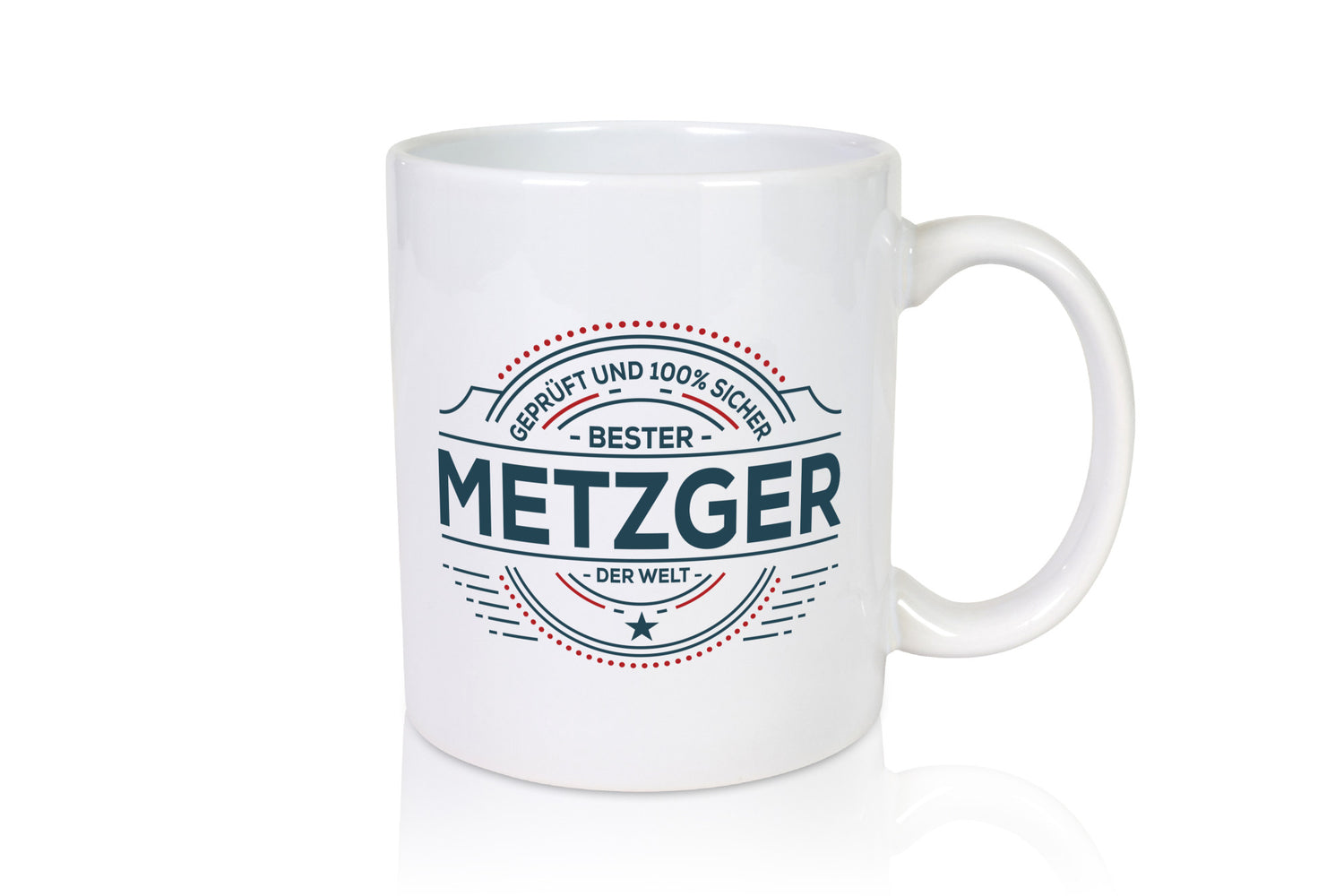 Geprüft und sicher: Metzger | Fleischer Metzgerei Humor Geschenkidee Tasse