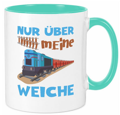 Nur über mein Weiche | Eisenbahn Weichen lustiger Spruch Geschenk Humor Tasse