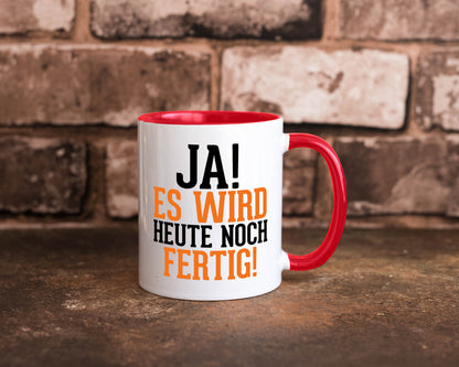 Ja es wird heute noch fertig | Arbeit Kollegen Werkstatt Humor Büro