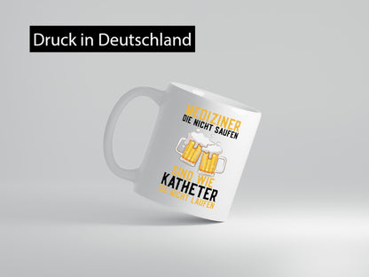 Mediziner die nicht saufen | Medizinstudent Bier Party lustiger Spruch Geschenk
