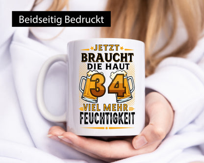 34 braucht die haut mehr Feuchtigkeit | 34. Geburtstag lustiger Spruch Geschenk