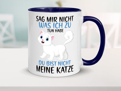 Sag mir nicht was ich zu tun habe | meine Katze Geschenk Tierliebhaber Humor