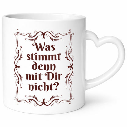 Was stimmt denn mit dir nicht? Geschenk Humor Geschenkidee lustiger Spruch Tasse