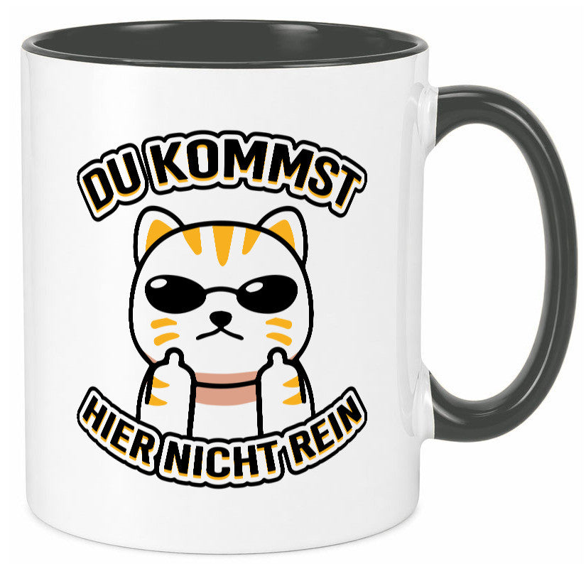 Du kommst hier nicht rein | Böse Katze Humor Tierliebhaber Geschenkidee Tasse