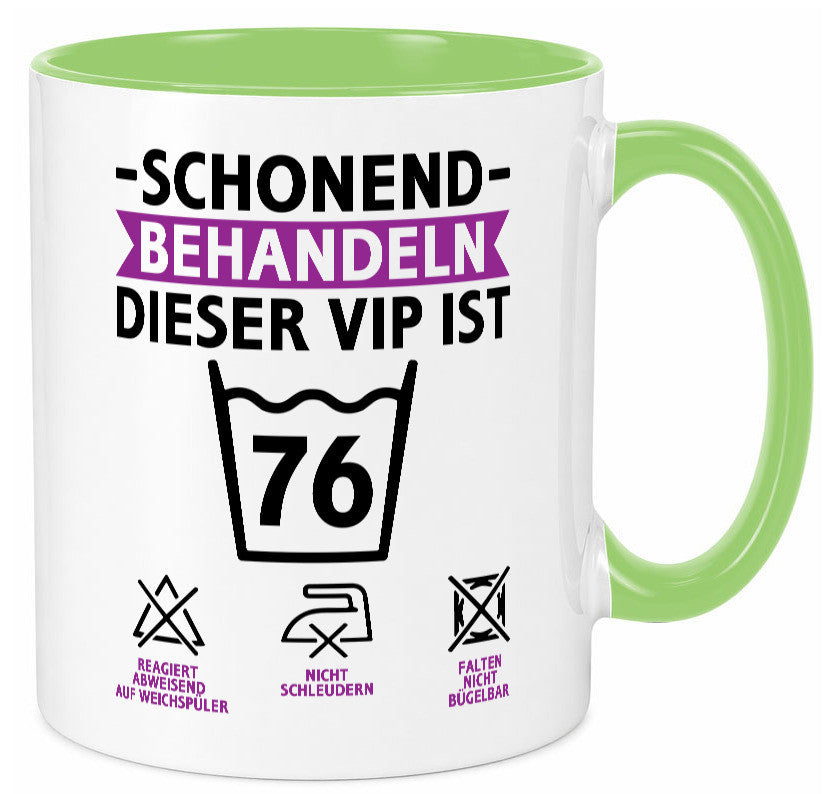 76 Geburtstag | schonend behandeln Jahre v2 Humor Geschenkidee Tasse