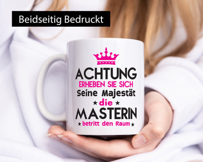 Seine Majestät Masterin | Student Uni Master Studium lustiger Spruch Geschenk