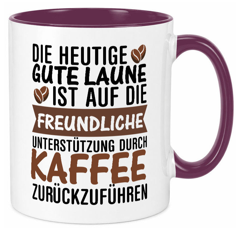 Unterstützung durch Kaffee | Kaffeliebhaber gute Laune Geschenk Humor