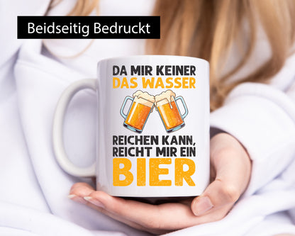 Keiner kann mir das Wasser reichen also reicht Bier v2 Geschenk Humor