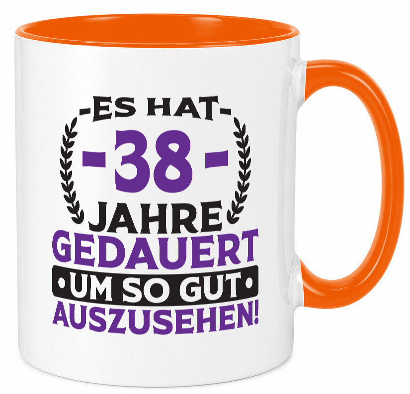 38 Jahre gedauert um so gut auszusehen | 38. Geburtstag Geschenk Geschenkidee