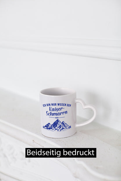 Nur wegen Kaiserschmarrn hier | Berge Bäume Geschenk Humor Geschenkidee