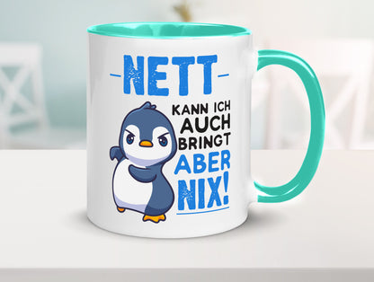 Nett kann ich auch | lustige Spruchtasse Pinguin Geschenk Humor Geschenkidee