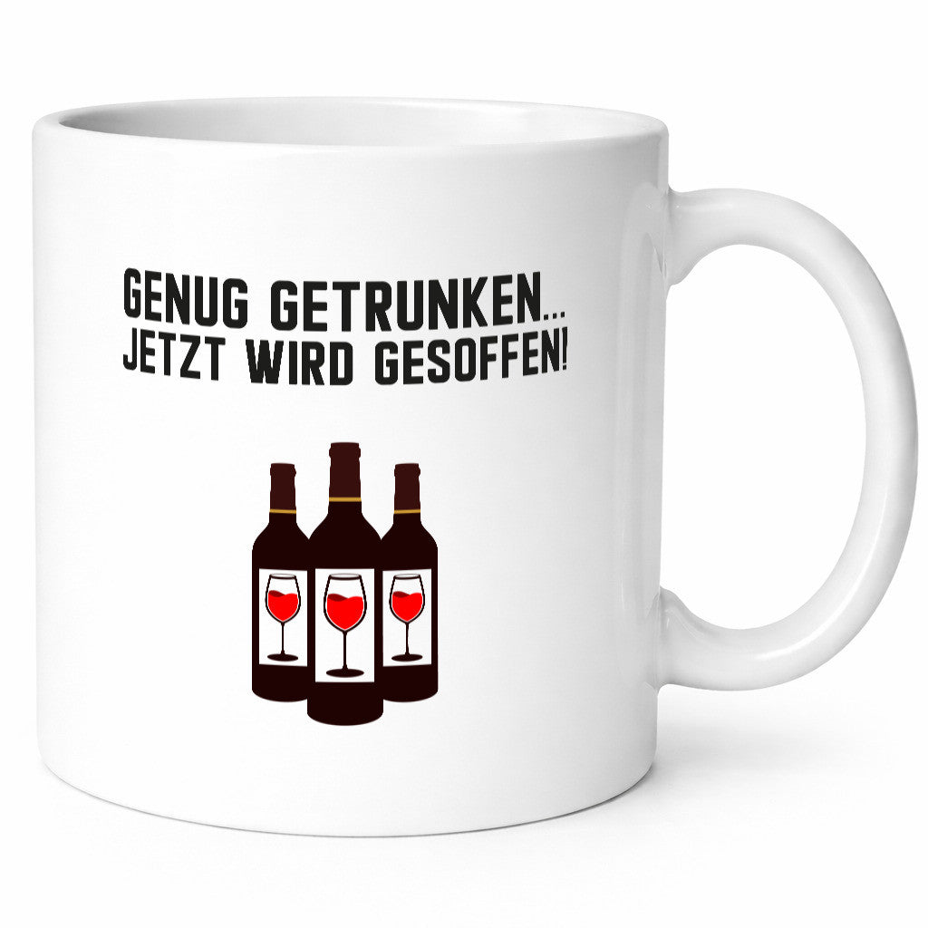 Genug Getrunken jetzt wird gesoffen | Wochenende lustiger Spruch Geschenk Humor
