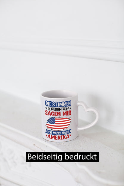 Amerika | Urlaub Stimmen in meinem Kopf Traumland v2 Humor Geschenkidee Tasse