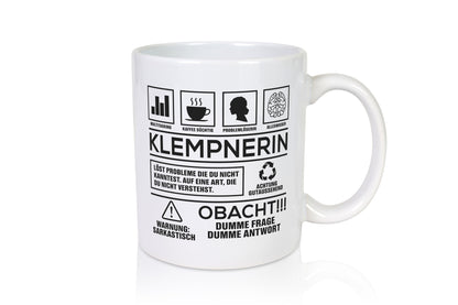 Achtung Probleme Klempnerin | Klempnerinnen Humor Geschenkidee Tasse