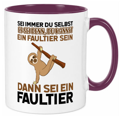 Sei du selbst Humor Geschenkidee Tasse