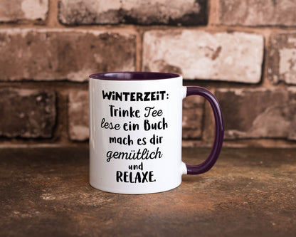 Winterzeit Trinke Tee und mach es dir Gemütlich Geschenkidee Humor Tasse