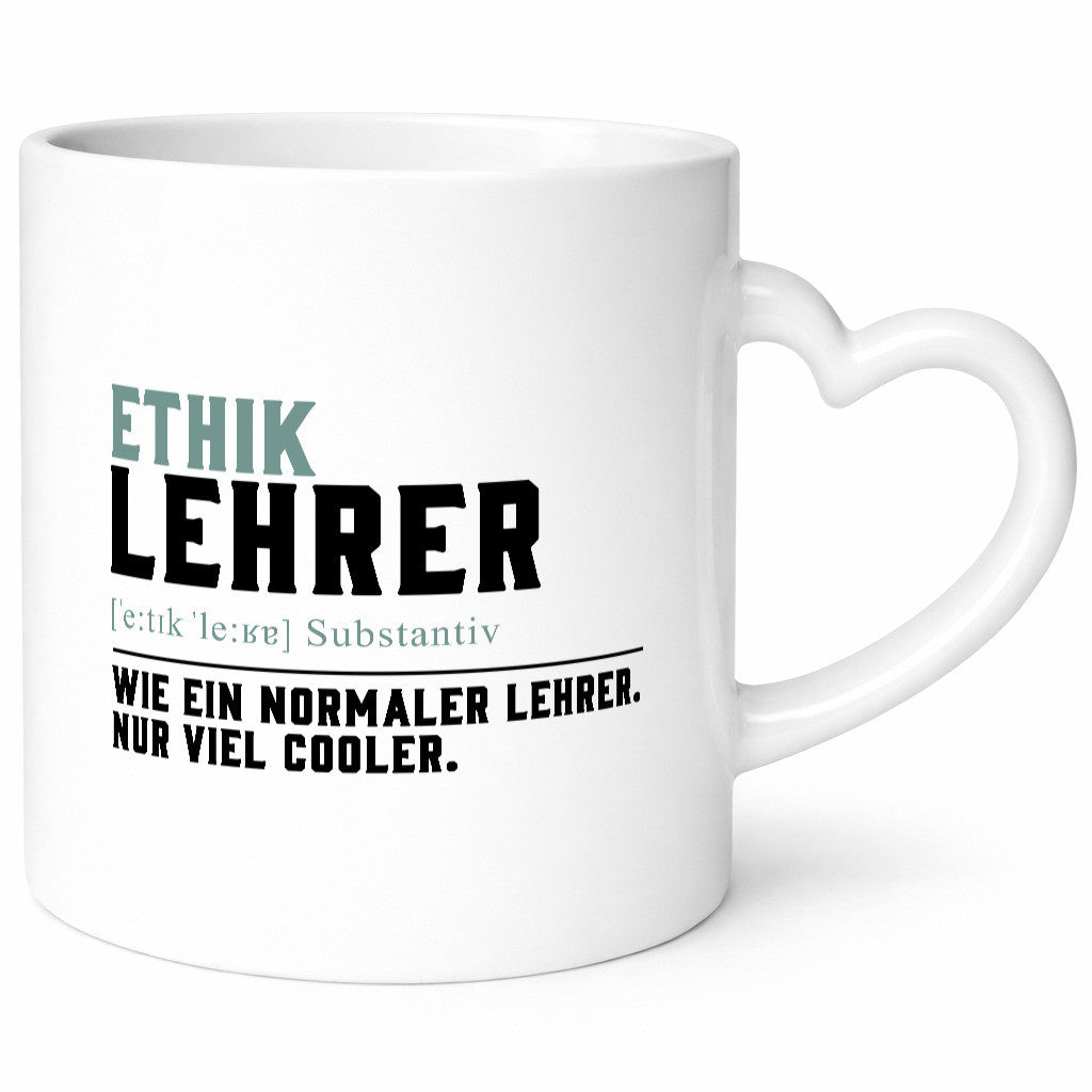 Ethiklehrer | Lehrer Unterricht Lieblingslehrer Humor Geschenkidee Tasse
