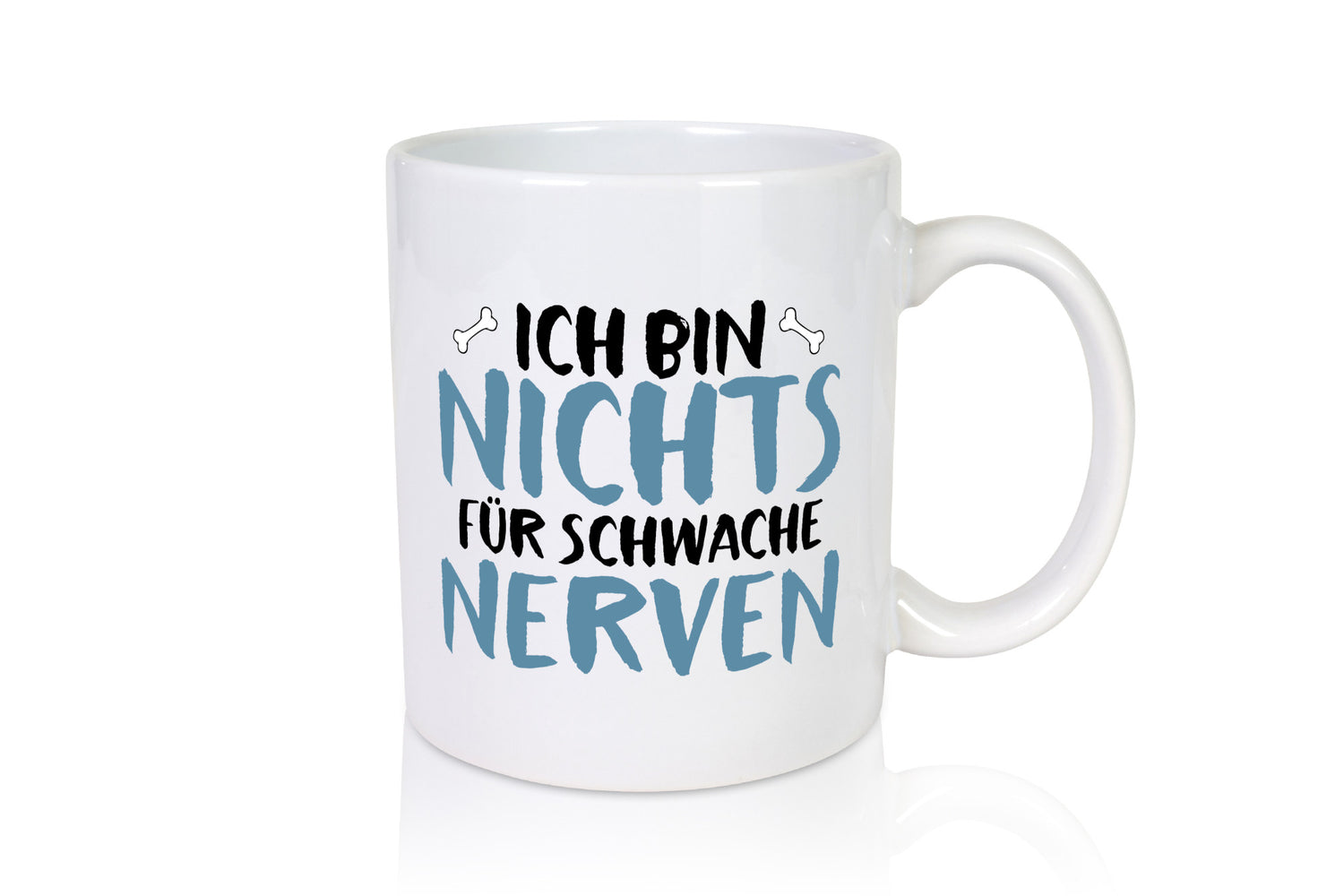 Nichts für schwache Nerven | Humor Temperament Spruch Geschenk Geschenkidee