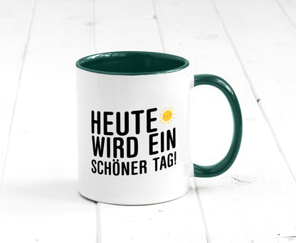 Heute wird ein schöner Tag | Motivation Positive Gedanken lustig Humor