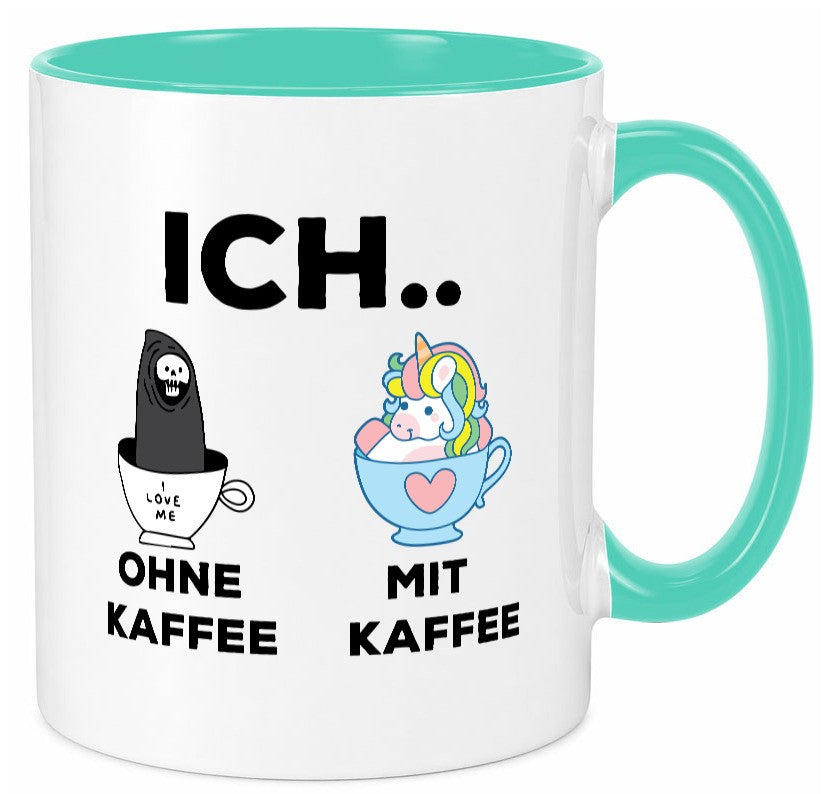 Ich Ohne Kaffee mit | Einhorn lustig Humor Geschenkidee Geschenk Tasse