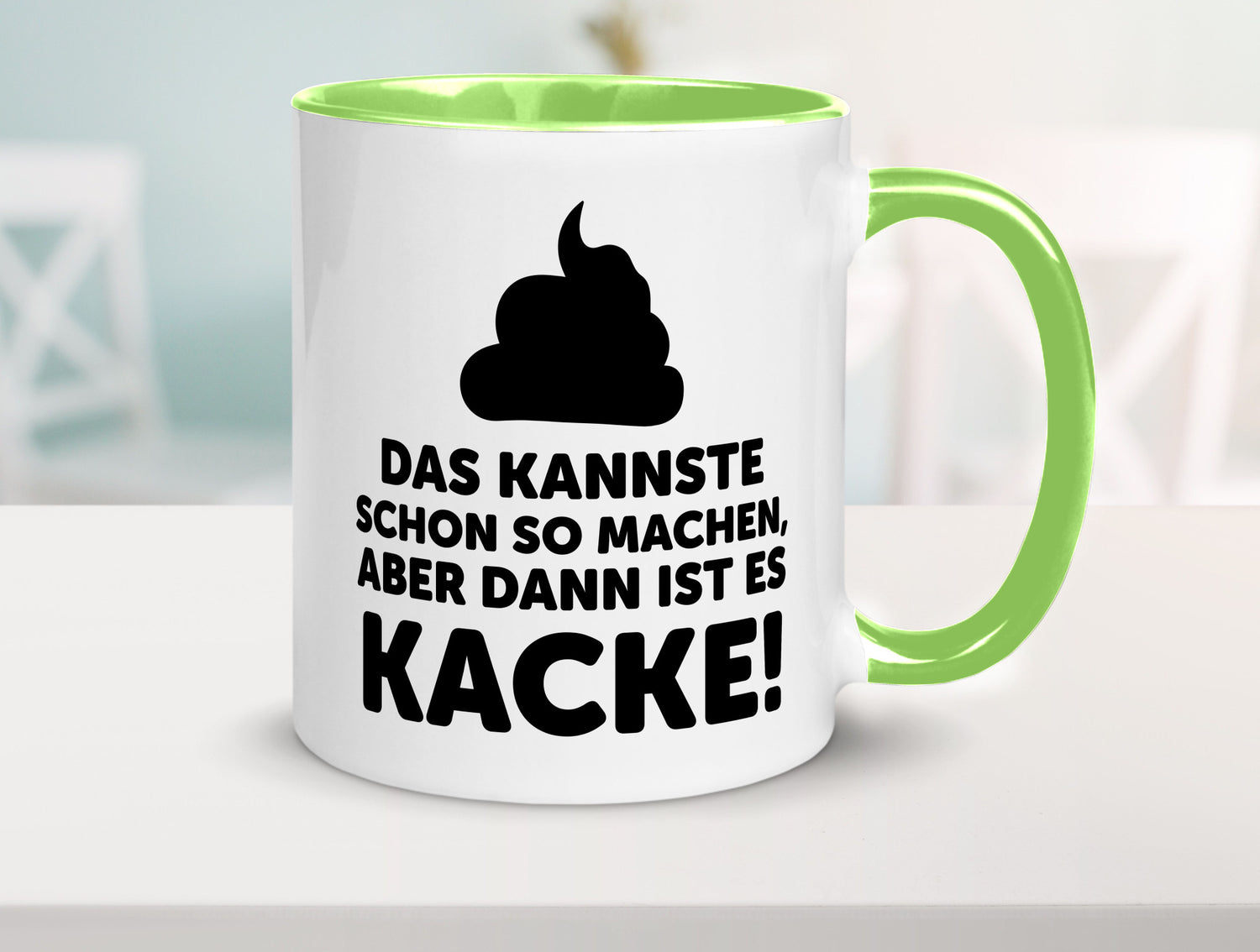 Kannste so machen aber is dann Kacke | Mist gebaut Geschenk Humor Geschenkidee