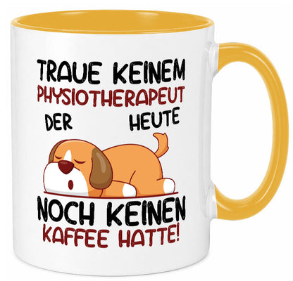 Traue keinem Physiotherapeut v2 Geschenkidee Humor Tasse