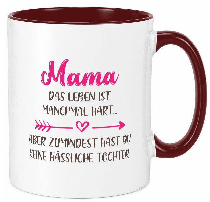 mama hat keine hässliche Tochter | Muttertag Humor Familie Geschenkidee Tasse