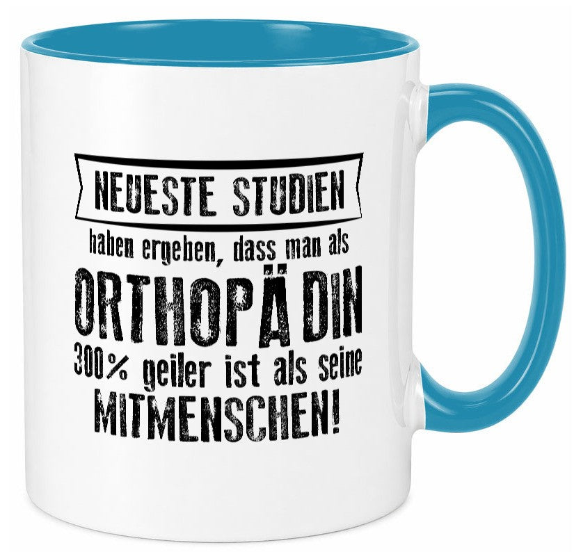 Neuste Studien: Orthopädin |Orthopädie Humor Geschenkidee Tasse