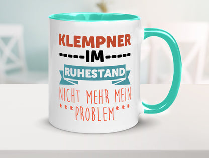 Klempner im ruhestand nicht mehr mein Problem Geschenkidee Jubiläum Humor Tasse
