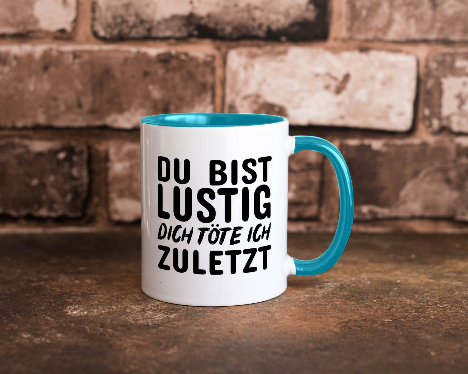 Du bist lustig Humor Geschenkidee Tasse