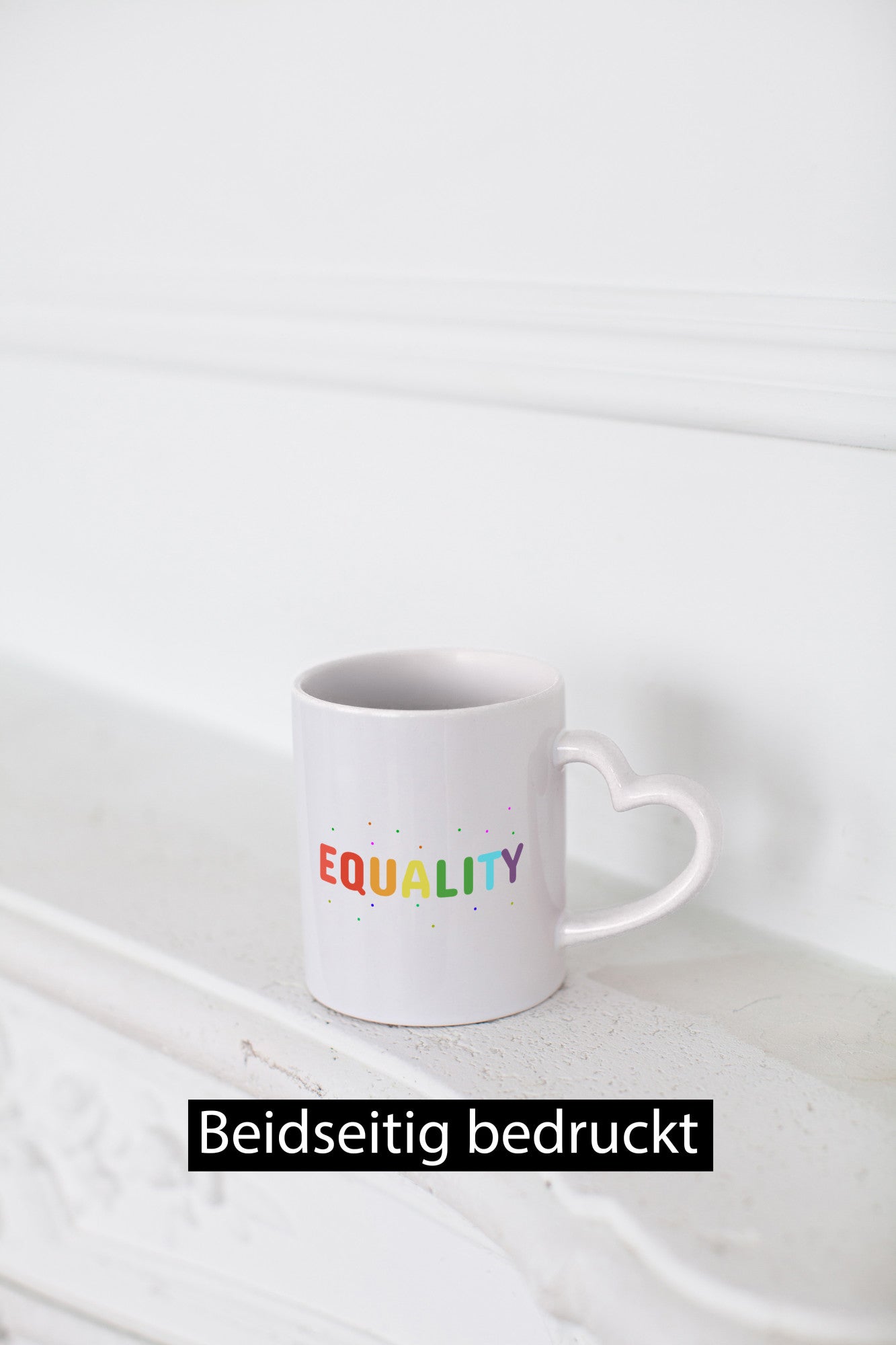Equality Tasse | bunter Spruch LGBTQ+ farbenfroh lustiger Geschenk Humor