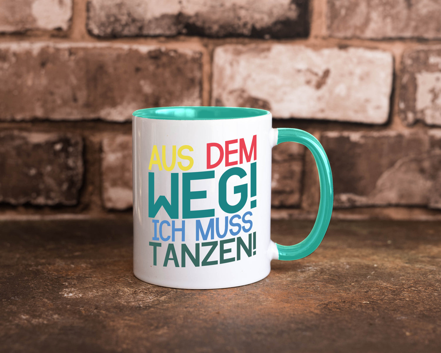 Aus dem Weg ich muss tanzen | Party Rausch Dancen Geschenkidee Humor Tasse