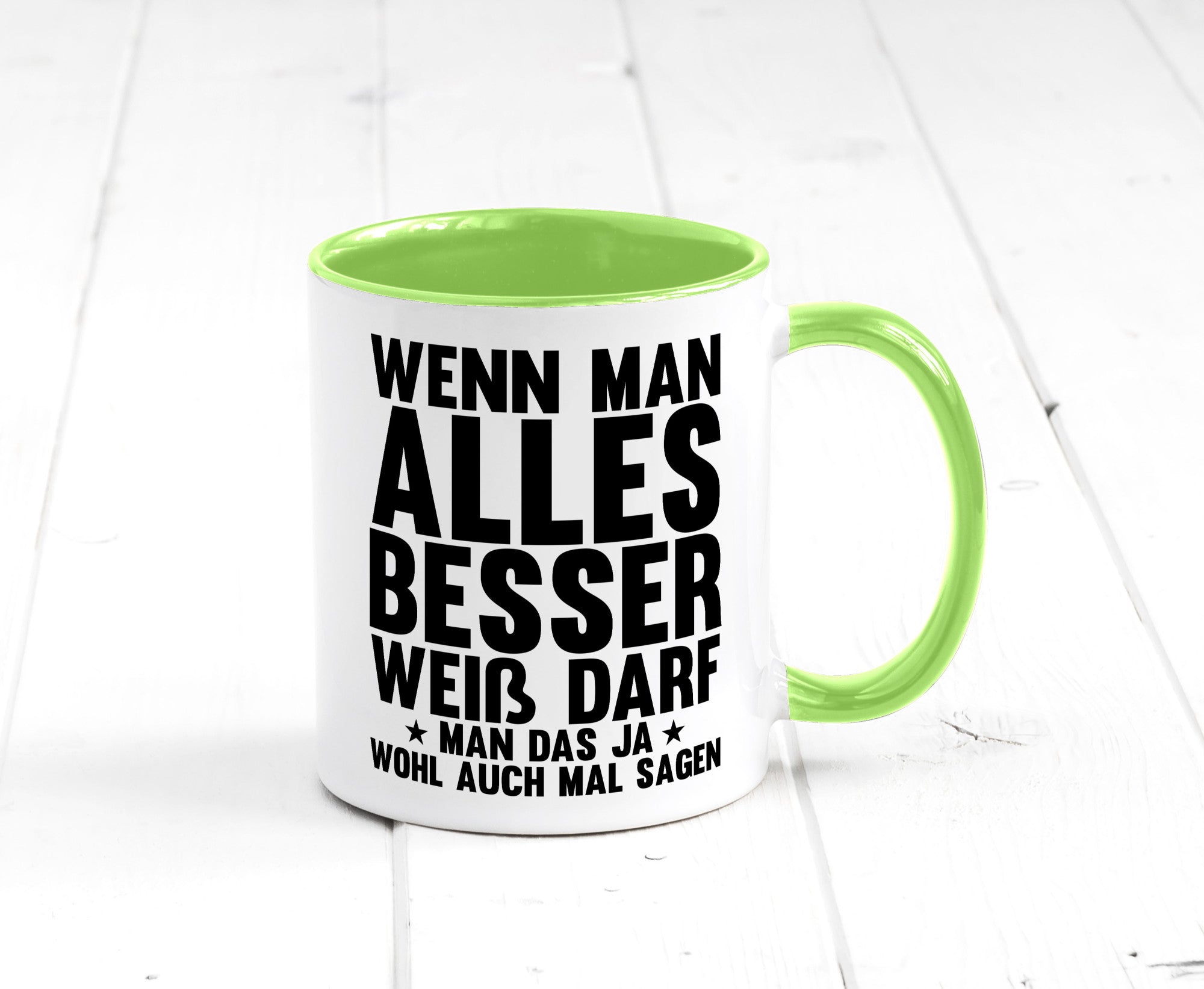 Sagen wenn man es besser weiß | Rechthaber Besserwisser lustiger Spruch