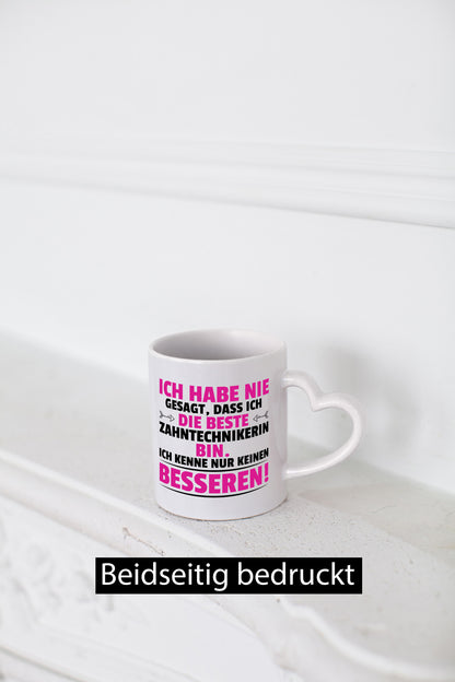 Keine Bessere Zahntechnikerin | Zahnmedizin Geschenkidee Humor Tasse
