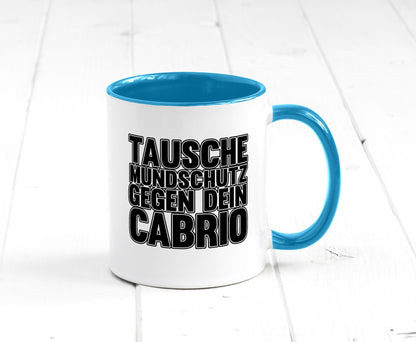 Tausche Mundschutz gegen Cabrio| | Cabrio Geschenkidee Humor Tasse
