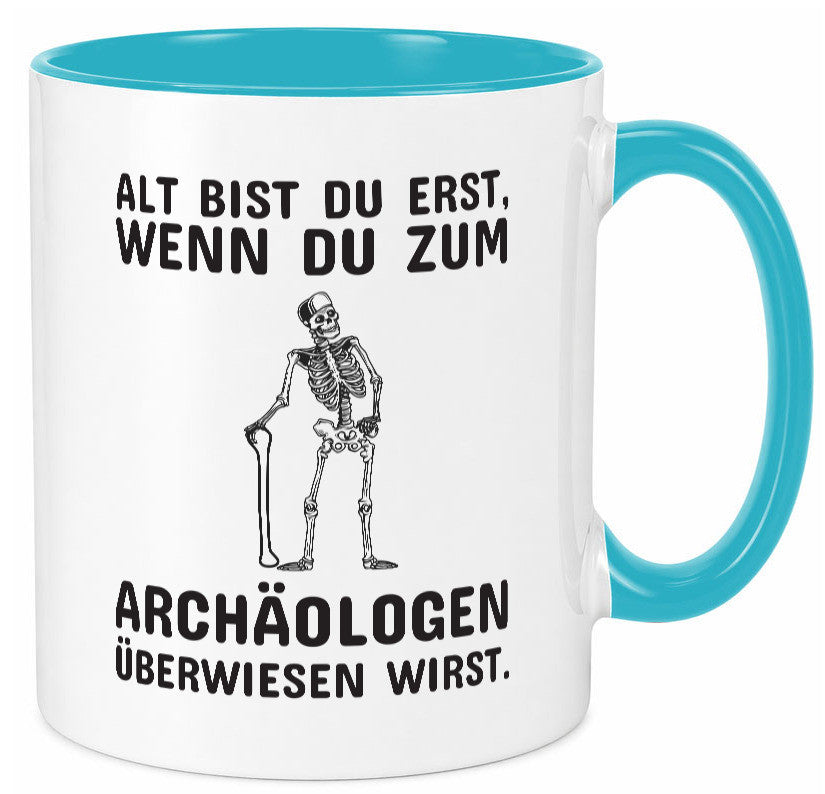 Alt werden | Geburtstag Tasse lustiger Spruch Alter Geschenk Geschenkidee