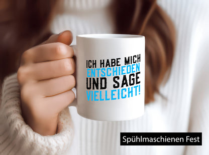 Ich habe mich entschieden | Unentschlossen witziger Spruch lustig Humor