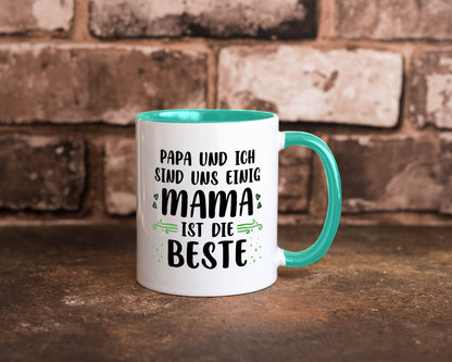 Papa und ich sind uns einige Mama ist die beste | Muttertag Geschenk Familie