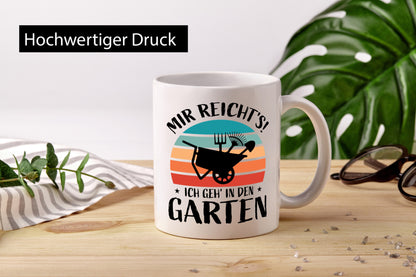 Mir reichts ich geh in den Garten | Gartenarbeit lustiger Spruch Geschenk