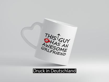 This Guy has an awesome Girlfriend lustig Humor Geschenkidee Geschenk Tasse