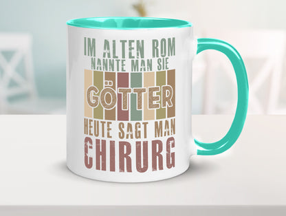 Heute sagt man: Chirurg | Medizin Chirurgie Geschenkidee Humor Tasse